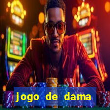 jogo de dama valendo dinheiro